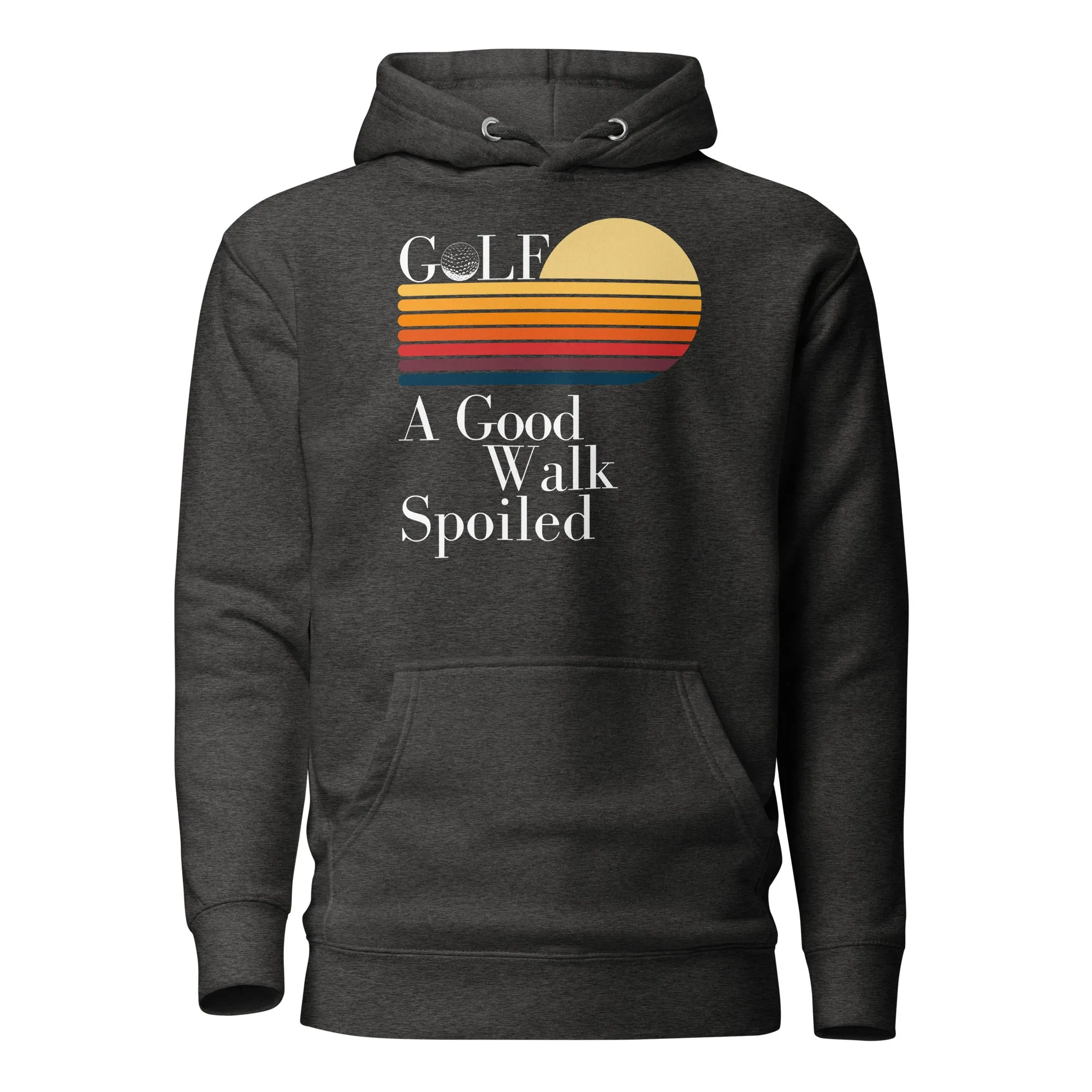 A Good Walk spoiled Unisex Hoodie
